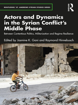 cover image of Actors and Dynamics in the Syrian Conflict's Middle Phase